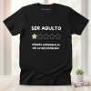 Remera "Ser Adulto"